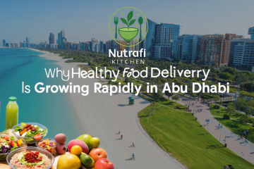 Why Healthy Food Delivery Is Growing Rapidly in Abu Dhabi